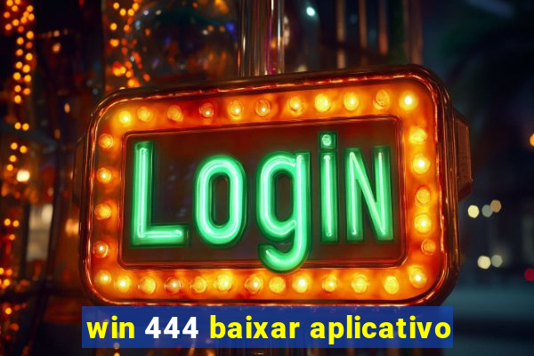 win 444 baixar aplicativo